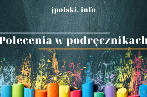 www.polski.info - Польська мова. Матеріали до вивчення. Polecenia w podręcznikach